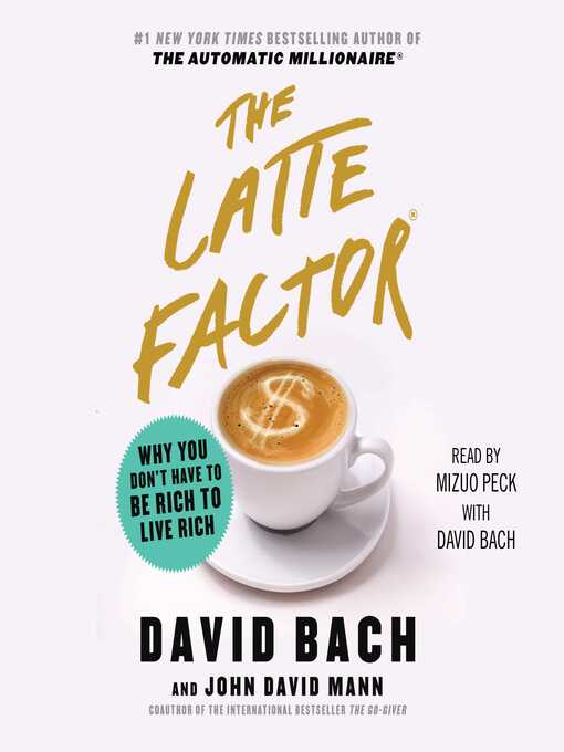 Title details for The Latte Factor by David Bach - Wait list
